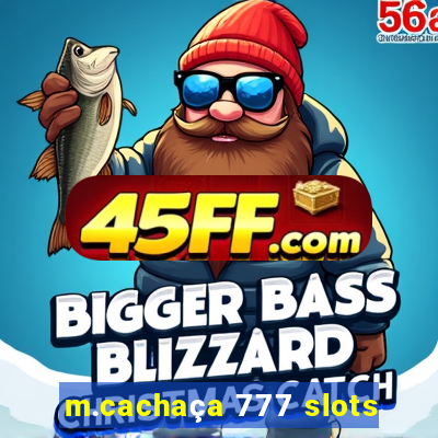 m.cachaça 777 slots